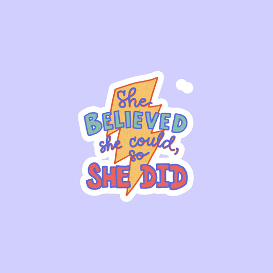 She Believed She Could So She Did Sticker