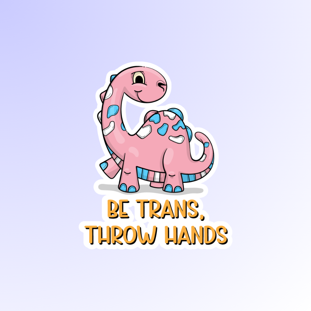 Be Trans Sticker