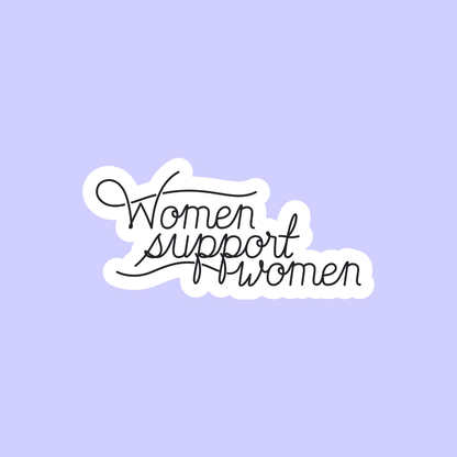 Women Support Women Sticker