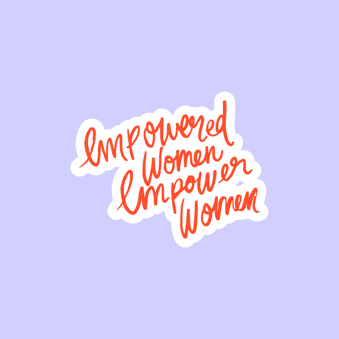 Women Support Women Sticker