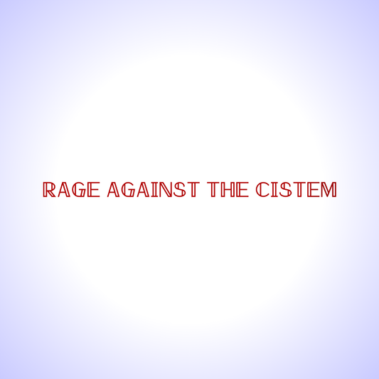 RAGE against the Cistem