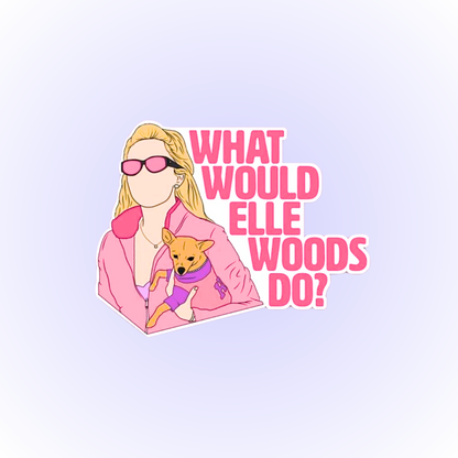 What would Elle woods do?