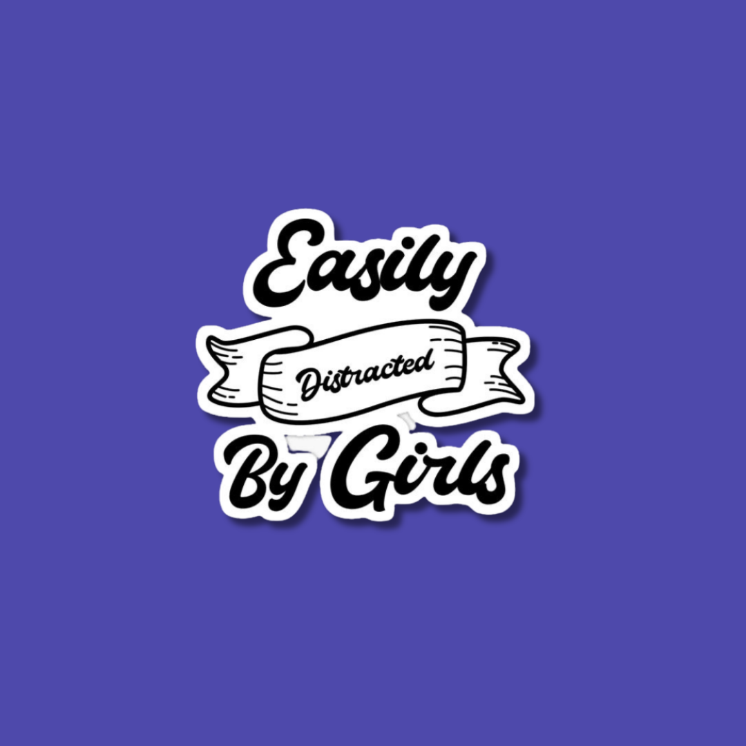 Vibrant sapphic sticker promoting inclusivity and acceptance for LGBTQ+ community: easily distracted by girls 