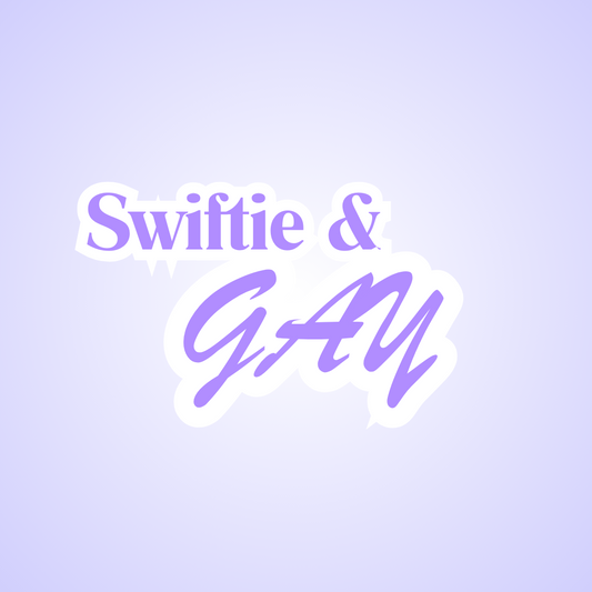 Swiftie and Gay